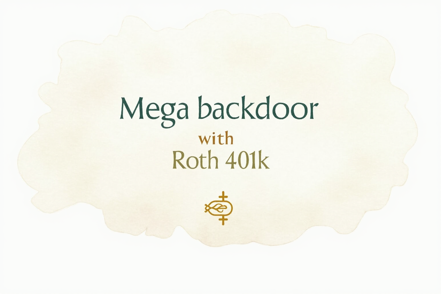 Mega Backdoor Roth 2026: Save 40K+ Extra In Tax-Free Retirement